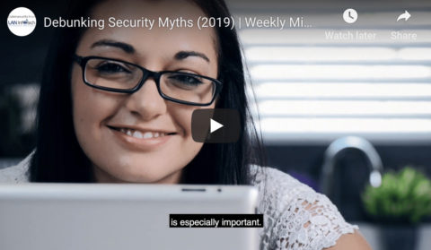 A Look at IT Security Myths: What's True?